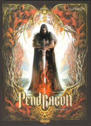 Pendragon (Le Gris/Dellac/Martinello)